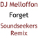 DJ Melloffon - Forget (Soundseekers radio edit) 